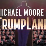 Michael Moore estrena su voz anti-Trump